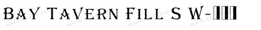 Bay Tavern Fill S W字体转换